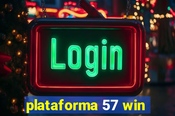 plataforma 57 win